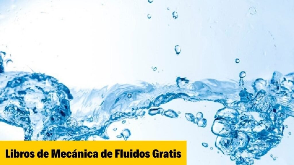 Libros de Mecánica de Fluidos Gratis