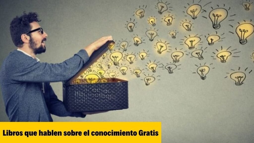 Libros que hablen sobre el Conocimiento